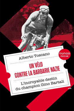 Un vélo contre la barbarie nazie - L'incroyable destin du champion Gino Bartali