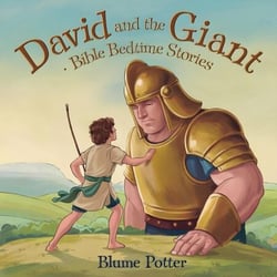 David And The Giant: Bible Bedtime Story - Bible Bedtime Stories For Kids, #2