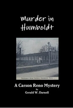 Murder in Humboldt - Carson Reno Mystery Series, #1