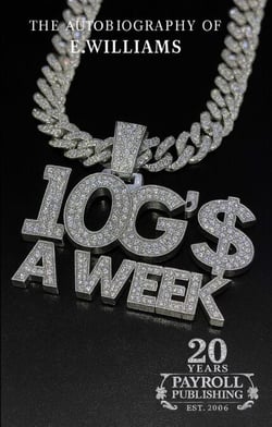 10 G's A Week The Autobiography of E. Williams