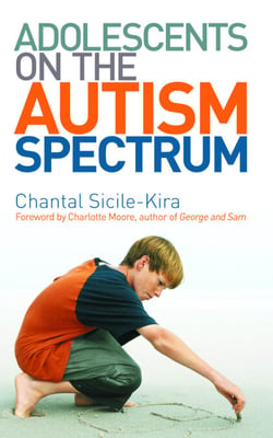 Adolescents on the Autism Spectrum - Foreword by Charlotte Moore