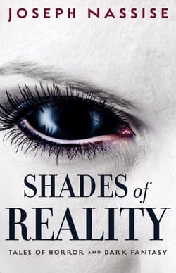 Shades of Reality