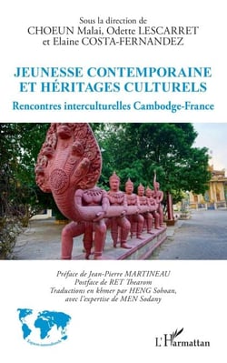Jeunesse contemporaine et héritages culturels - Rencontres interculturelles Cambodge-France