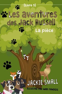 La pièce - Les aventures des Jack Russell, #5
