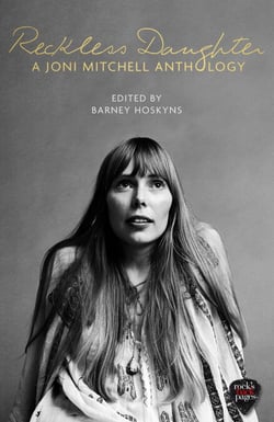 Reckless Daughter - A Joni Mitchell Anthology