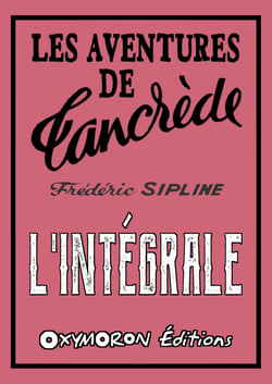 Les aventures de Tancrède - L'Intégrale