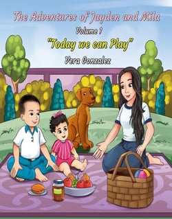 "Today we can Play' - The Adventures of Jayden and Mila, #1