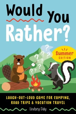 Would You Rather? Summer Edition - Laugh-Out-Loud Game for Camping, Road Trips, and Vacation Travel