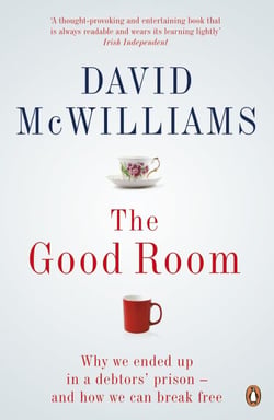 The Good Room - Why we ended up in a debtors' prison – and how we can break free