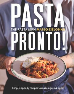 Pasta Pronto - Simple, speedy recipes to make again &amp; again