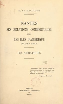 Nantes - Ses relations commerciales avec les îles d'Amérique au XVIIIe siècle, ses armateurs