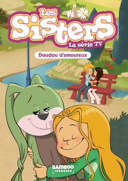 Les Sisters - La Série TV - Poche - tome 40 - Doudou d'amoureux
