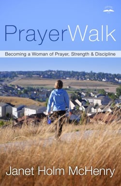 PrayerWalk - Becoming a Woman of Prayer, Strength, and Discipline