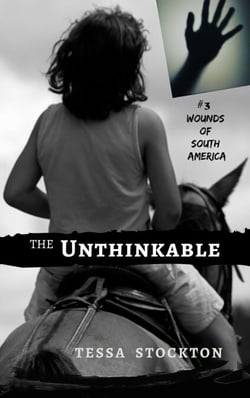 The Unthinkable: Song of the Sertão - Wounds of South America, #3