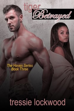 Tiger Betrayed - The Haven Series, #3