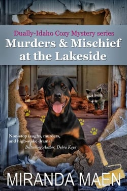 Murders &amp; Mischief at the Lakeside - Dually-Idaho Cozy Mystery series, #1