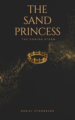 The Sand Princess: The Coming Storm - The Sand Princess, #1