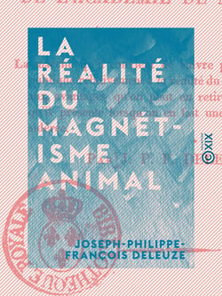 La Réalité du magnétisme animal - Sur la marche qu'il convient de suivre pour fixer l'opinion publique