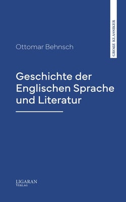 Geschichte der Englischen Sprache und Literatur