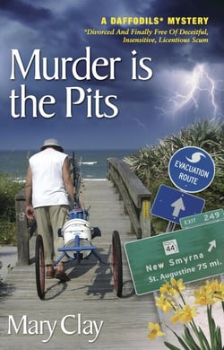 Murder is the Pits (A DAFFODILS Mystery) - DAFFODILS* Mystery (Divorced And Finally Free Of Deceitful, Insensitive, Licentious Scum®), #3