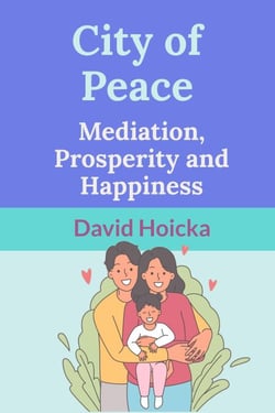 City of Peace: Mediation, Prosperity and Happiness - Mediation for Life and Peace, #17