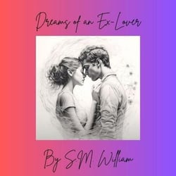 Dreams of an Ex Lover