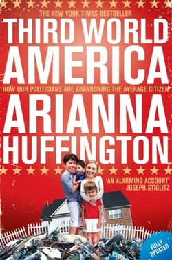 Third World America - How Our Politicians Are Abandoning the Ordinary Citizen
