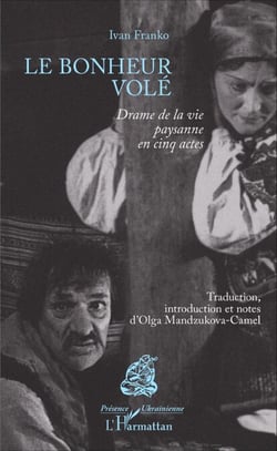 Le bonheur volé - Drame de la vie paysanne en cinq actes