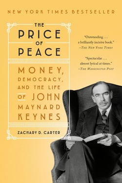 The Price of Peace - Money, Democracy, and the Life of John Maynard Keynes
