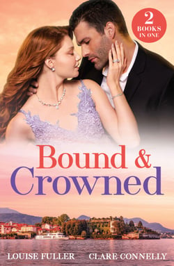 Bound &amp; Crowned - Royal Ring of Revenge / Twins for His Majesty (Royally Tempted)