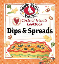 Circle of Friends Cookbook: 25 Dips &amp; Spreads