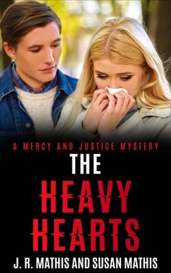 The Heavy Hearts - The Mercy and Justice Mysteries, #10