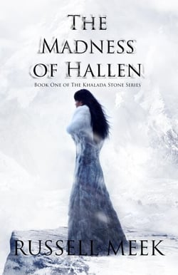 The Madness of Hallen - The Khalada Stone, #1