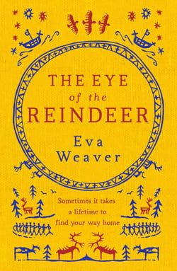 The Eye of the Reindeer - From the author of The Puppet Boy of Warsaw
