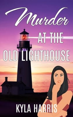 Murder at the Old Lighthouse: A Cozy Mystery - Driftwood Cove Mysteries, #1