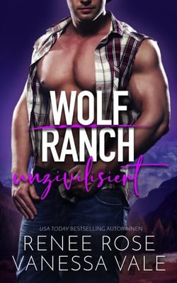 unzivilisiert - Wolf Ranch, #4
