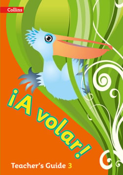 A volar Teacher’s Guide Level 3 - Primary Spanish for the Caribbean