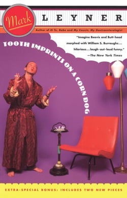 Tooth Imprints On a Corn Dog - Author of Et Tu, Babe and My Cousin, My Gastroenterologist Extra-Special Bonus:
