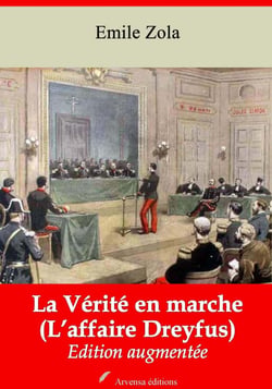 La Vérité en marche (L’affaire Dreyfus) – suivi d'annexes - Nouvelle édition 2019