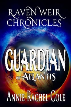 Guardian of Atlantis - Raven Weir Chronicles, #1