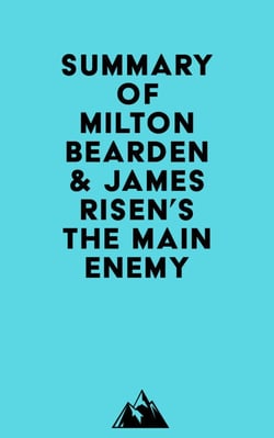 Summary of Milton Bearden &amp; James Risen's The Main Enemy