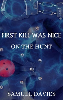 First Kill Was Nice - On The Hunt, #7