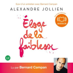 Eloge de la faiblesse - Suivi d'un entretien avec Bernard Campan