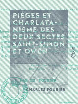 Pièges et charlatanisme des deux sectes Saint-Simon et Owen - Qui promettent l'association et le progrès