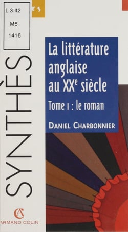 La littérature anglaise au XXe siècle (1) - Le roman
