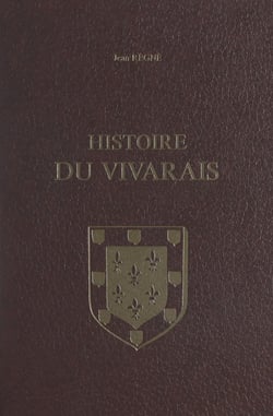 Histoire du Vivarais (2) - Le développement politique et administratif du pays, de 1039 à 1500