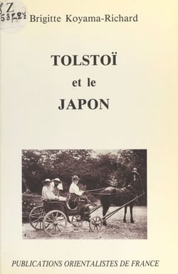 Tolstoï et le Japon : La Découverte de Tolstoï à l'ère Meiji