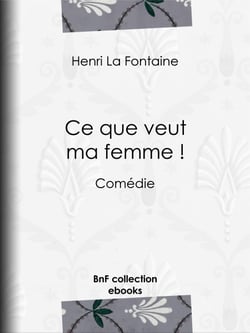 Ce que veut ma femme ! - Comédie