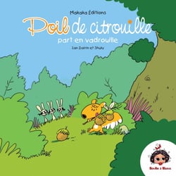 Poil de citrouille - Tome 1 - part en vadrouille