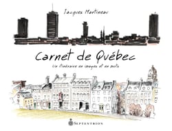 Carnet de Québec - Un itinéraire en mots et en images